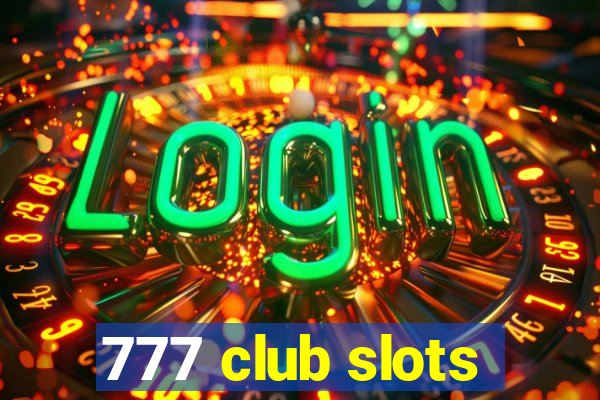 777 club slots
